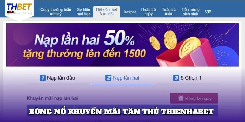 Khuyến Mãi Thienhabet 3 Tham gia nạp tiền và nhận quà tặng giá trị từ hệ thống