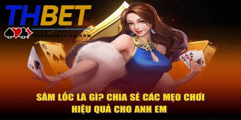 Trò chơi Game bài Sâm là gì?